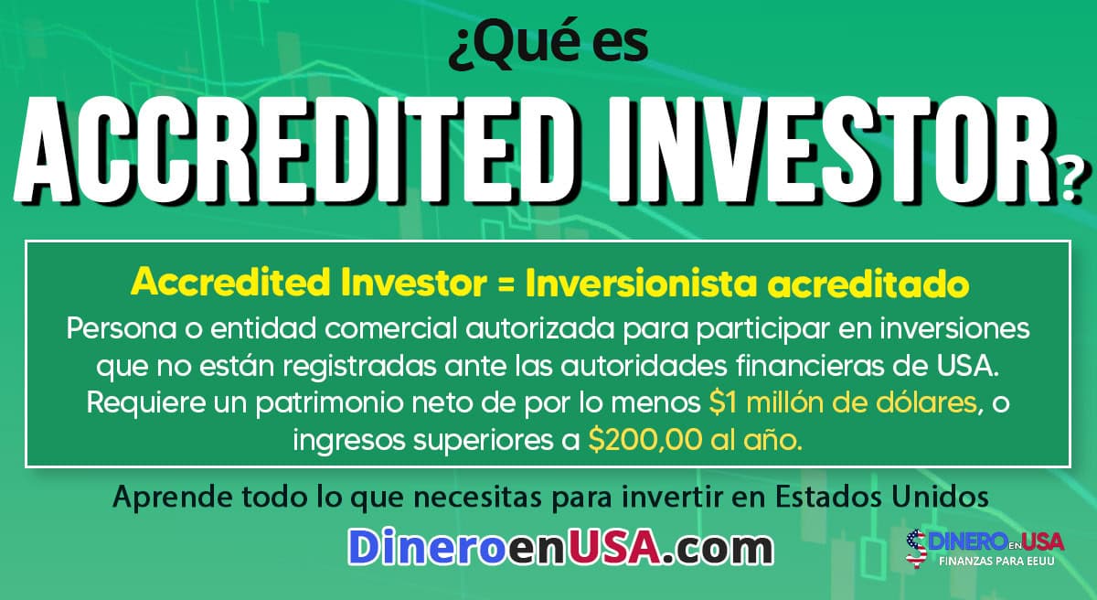 que es Accredited Investor Inversor acreditado