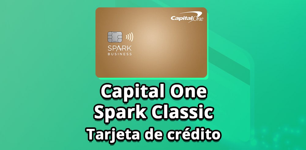 Capital One Spark Classic tarjeta de credito